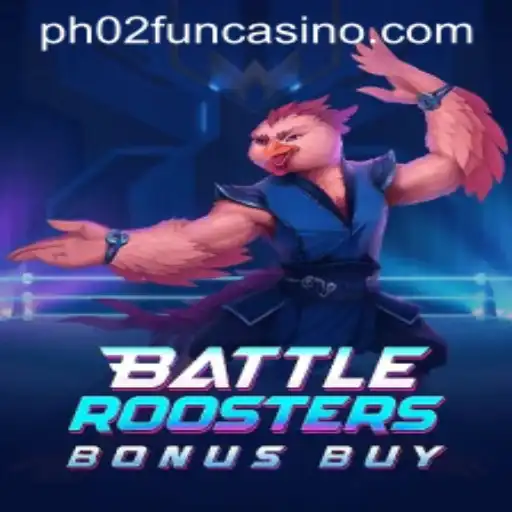 BattleRoostersBonusBuy: A New Era in Online Gaming with PH02.FUN